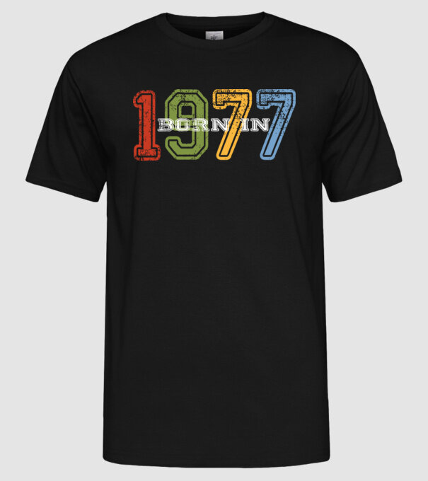 born in 1977 születésnapi felirat minta fekete pólón