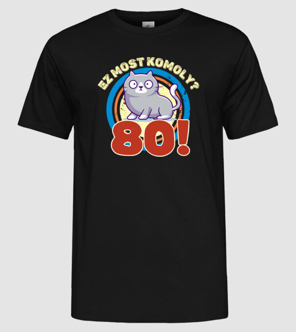 ez most komoly 80 éves, csodálkozó macska minta fekete pólón
