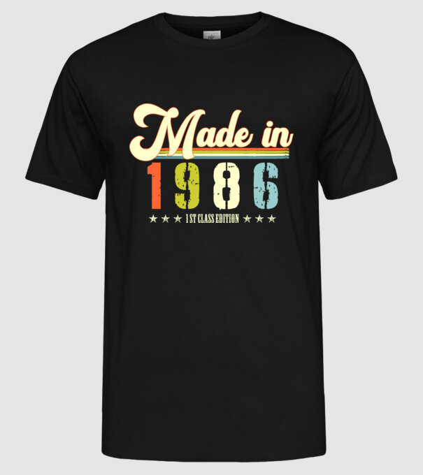made in 1986, 1st class edition, születésnap, 1986-ban készült minta fekete pólón