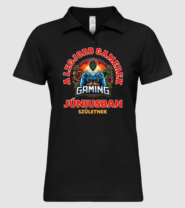 A LEGJOBB GAMEREK JÚNIUSBAN SZÜLETNEK minta fekete pólón