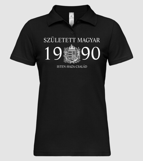 SZÜLETETT MAGYAR, ISTEN HAZA CSALÁD, SZÜLETETT 1990-BEN, MAGYAR CÍMER minta fekete pólón