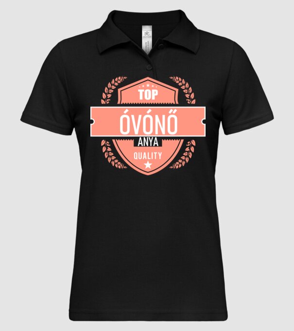 TOP QUALITY ÓVÓNŐ ANYUKA minta fekete pólón