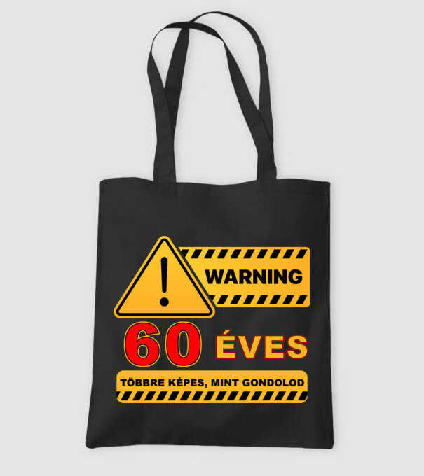 WARNING, 60 ÉVES TÖBBRE KÉPES, MIT GONDOLOD minta fekete pólón