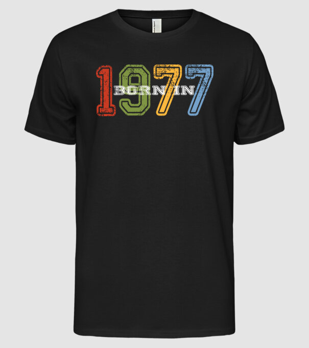 born in 1977 születésnapi felirat minta fekete pólón