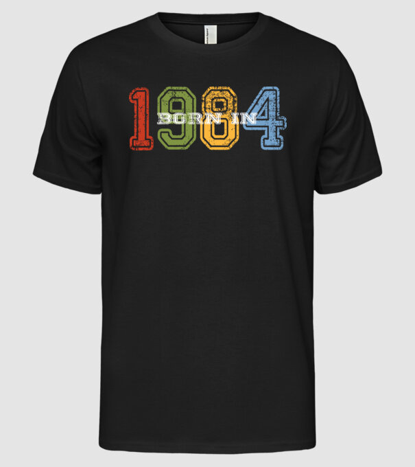 born in 1984 születésnapi felirat minta fekete pólón