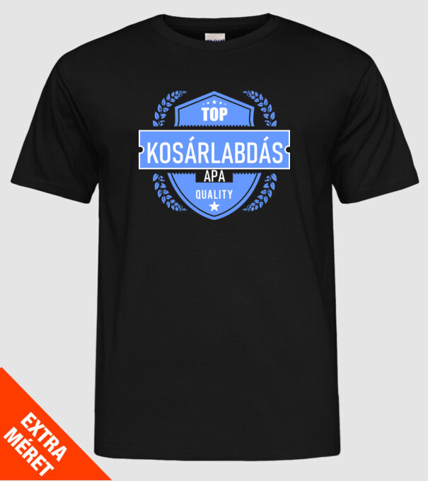 TOP QUALITY KOSÁRLABDÁS APUKA minta fekete pólón