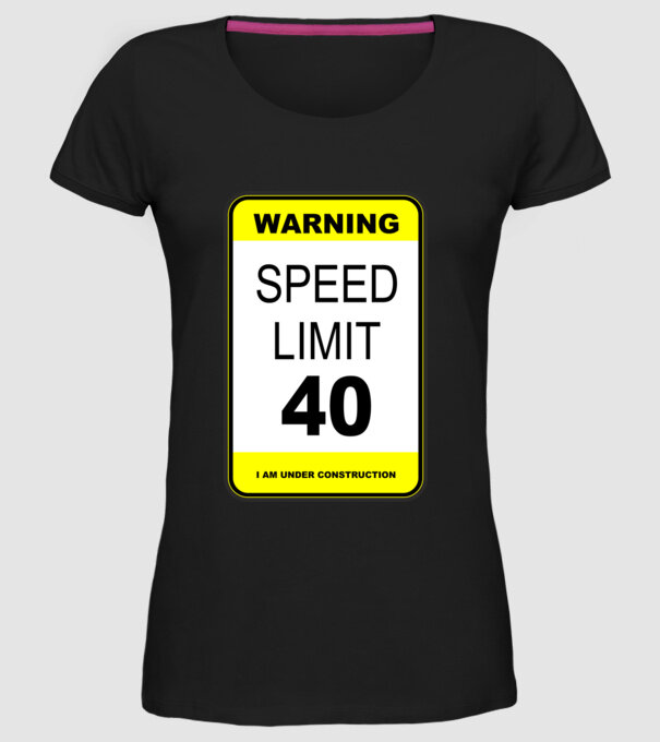 warning speed limit 40 , under construction minta fekete pólón