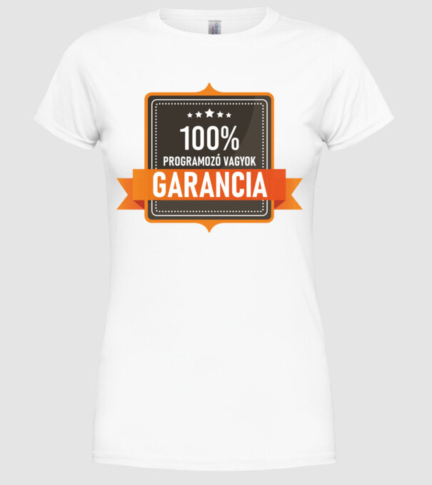 GARANCIA 100% PROGRAMOZÓ VAGYOK minta fehér pólón