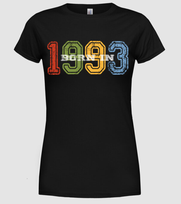 born in 1993 születésnapi felirat minta fekete pólón