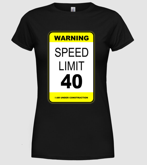 warning speed limit 40 , under construction minta fekete pólón