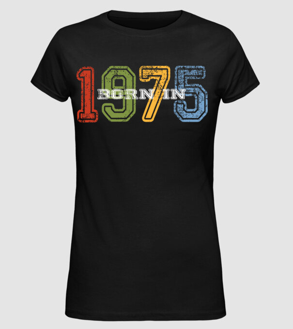 born in 1975 születésnapi felirat minta fekete pólón