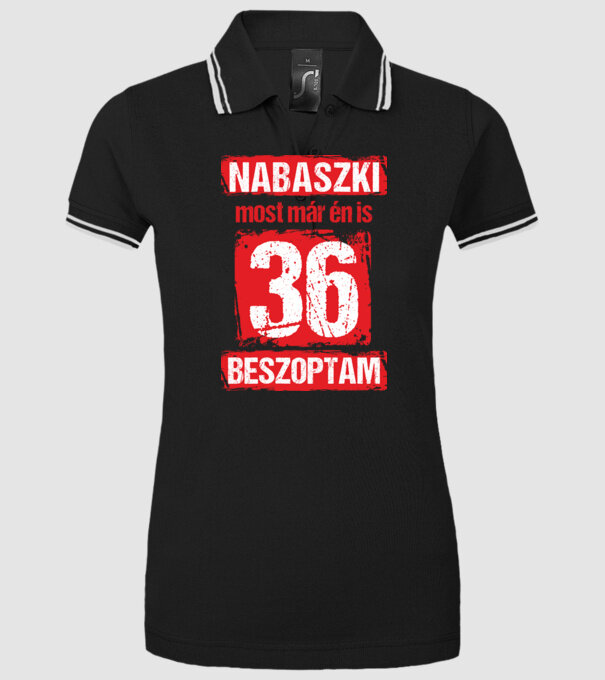 NABASZKI MOST MÁR ÉN IS BESZOPTAM 36 ÉVES VAGYOK minta fekete pólón