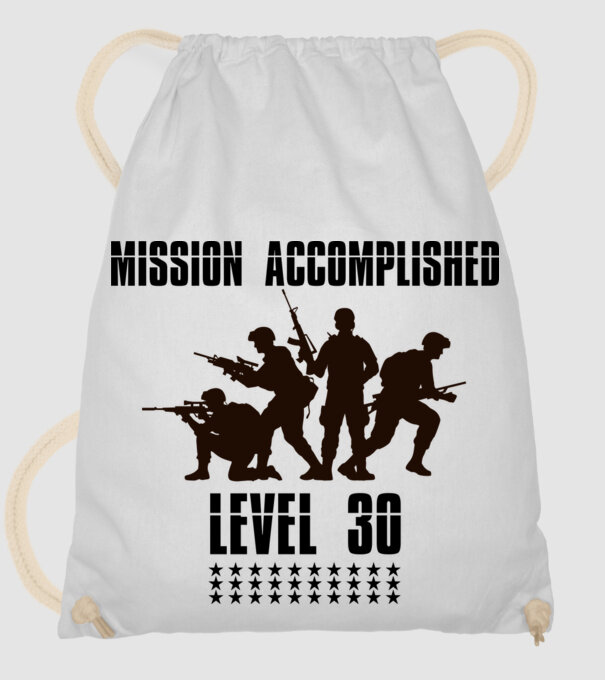 mission ACCOMPLISHED, küldetés teljesítve 30. szint minta fehér pólón