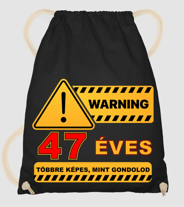 WARNING, 47 ÉVES TÖBBRE KÉPES, MIT GONDOLOD minta fekete pólón