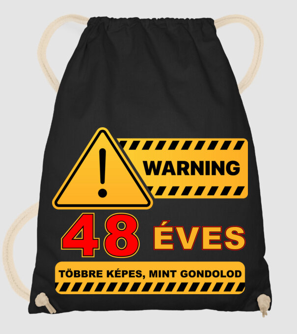 WARNING, 48 ÉVES TÖBBRE KÉPES, MIT GONDOLOD minta fekete pólón