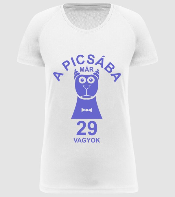 A PICSÁBA már 29 vagyok minta fehér pólón