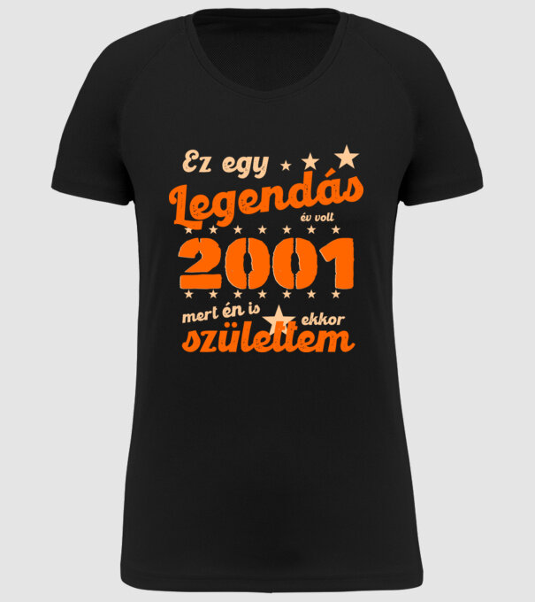 Legendás év volt, mert én is ekkor születtem, 2001, dátum, felirat minta fekete pólón