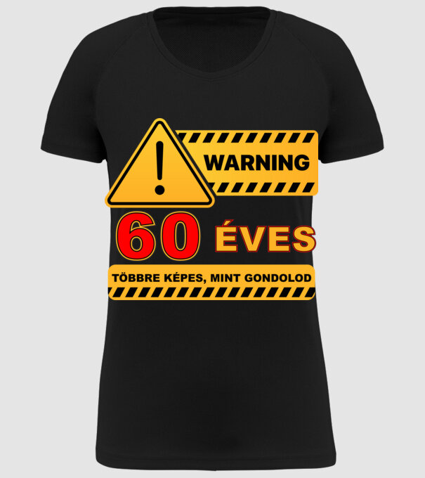 WARNING, 60 ÉVES TÖBBRE KÉPES, MIT GONDOLOD minta fekete pólón