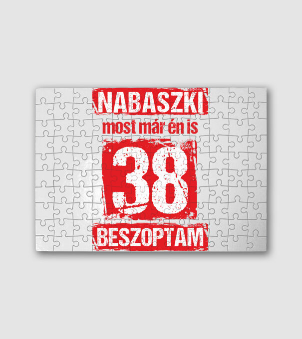 NABASZKI MOST MÁR ÉN IS BESZOPTAM 38 ÉVES VAGYOK minta fehér pólón