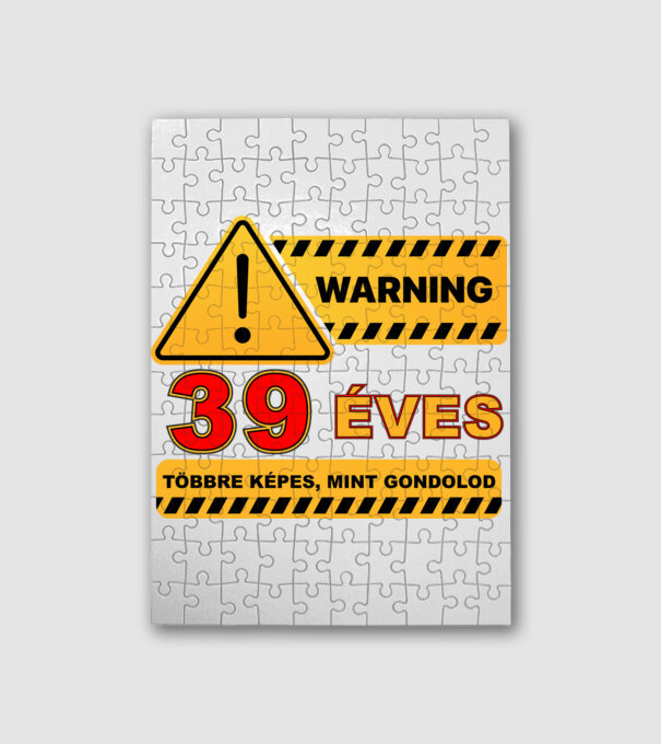 WARNING, 39 ÉVES TÖBBRE KÉPES, MIT GONDOLOD minta fehér pólón