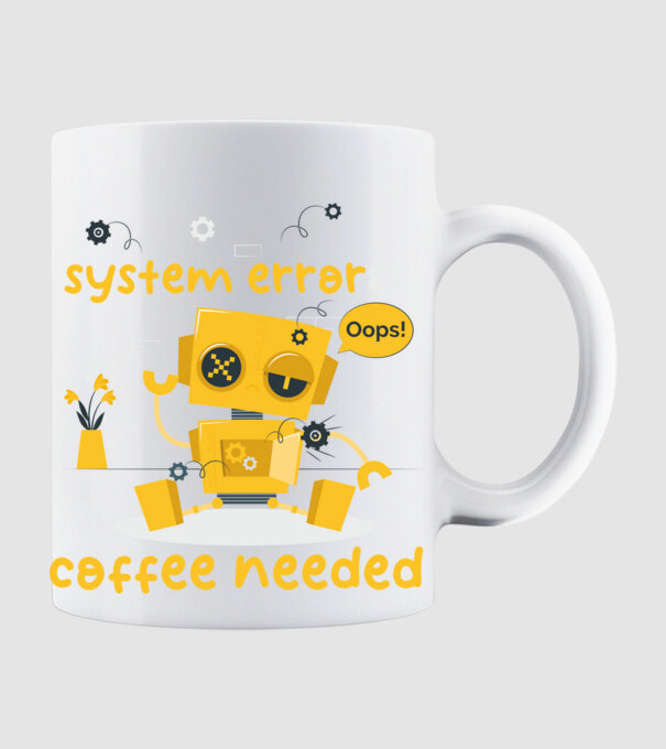 system error coffee needed robot minta fehér pólón