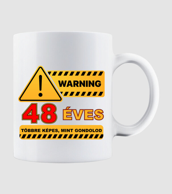 WARNING, 48 ÉVES TÖBBRE KÉPES, MIT GONDOLOD minta fehér pólón