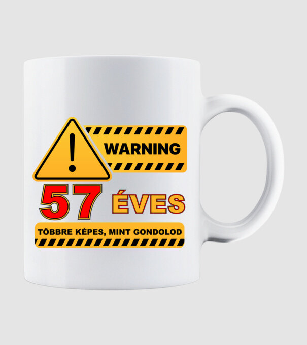 WARNING, 57 ÉVES TÖBBRE KÉPES, MIT GONDOLOD minta fehér pólón