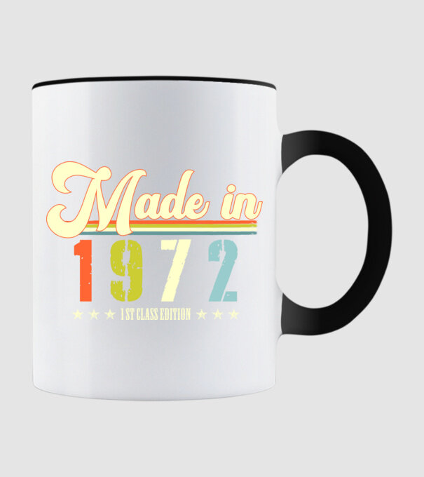 made in 1972, 1st class edition, születésnap, 1972-ben készült minta fekete pólón