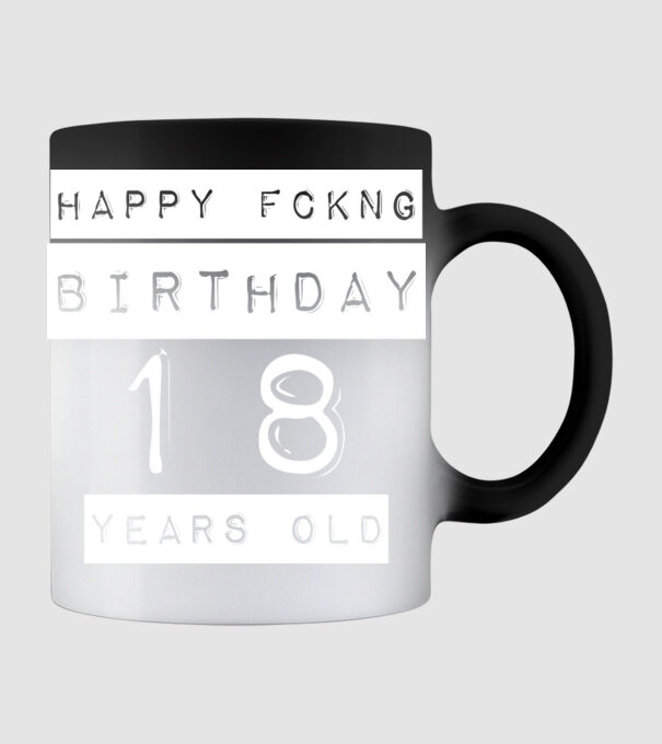 happy fckng birthday 18 years old minta fekete pólón