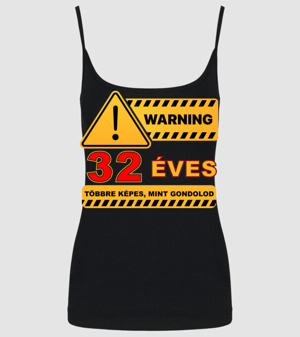 WARNING, 32 ÉVES TÖBBRE KÉPES, MIT GONDOLOD minta fekete pólón