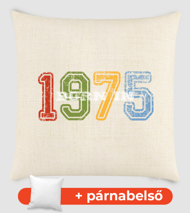born in 1975 születésnapi felirat minta homokszín pólón