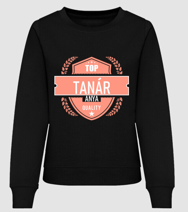 TOP QUALITY TANÁR ANYUKA, embléma,logó minta fekete pólón