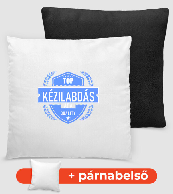 TOP QUALITY KÉZILABDÁS APUKA minta fekete pólón