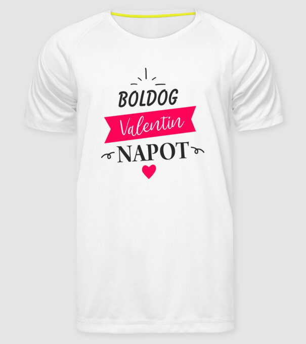 Boldog Valentin Napot! minta fehér pólón