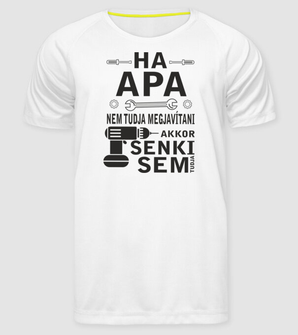 Szerelő Apa minta fehér pólón