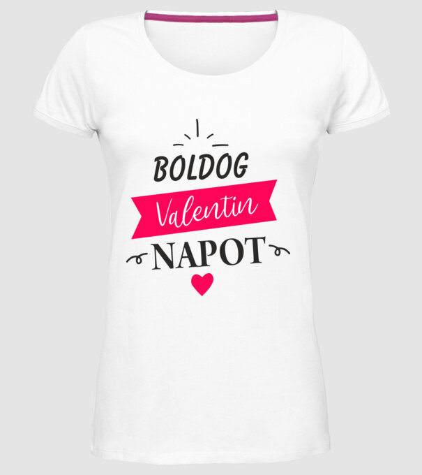 Boldog Valentin Napot! minta fehér pólón