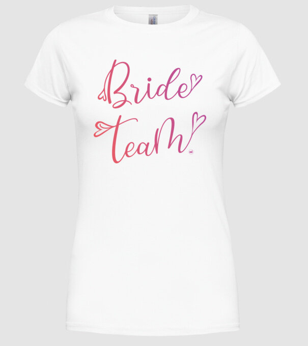 Bride Team Lánybúcsú alakulat minta fehér pólón