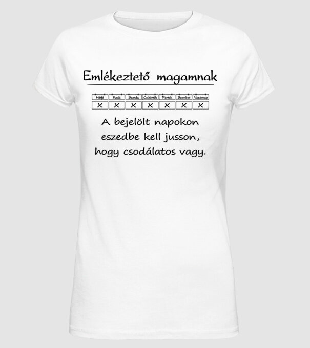 Emlékeztető magamnak x (színezhető) minta fehér pólón