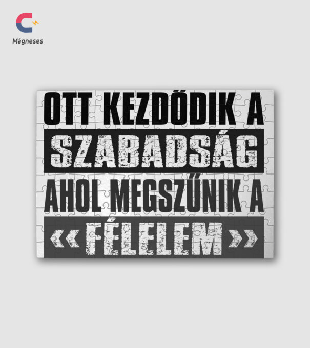 Ott kezdődik a szabadság, ahol megszúnik a félelem minta fehér pólón