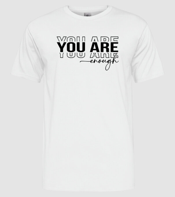 you are enough minta fehér pólón