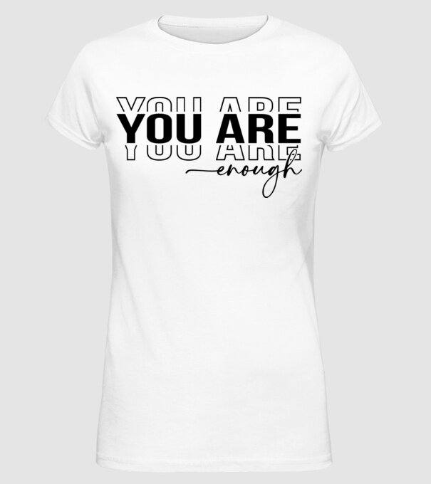 you are enough minta fehér pólón
