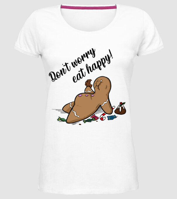 Don't worry eat happy minta fehér pólón