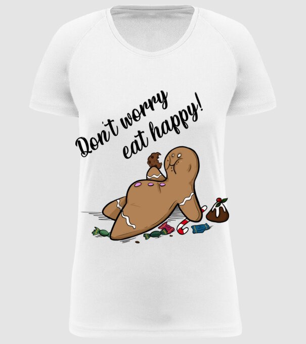 Don't worry eat happy minta fehér pólón