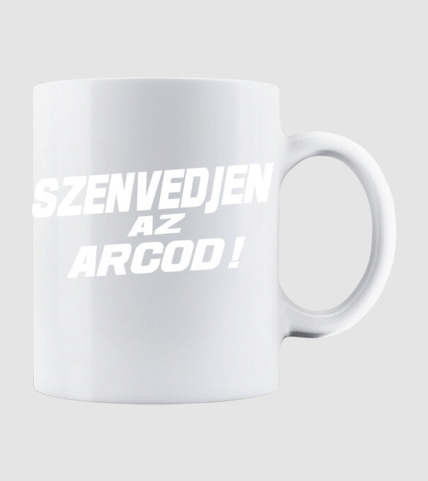Szenvedjen az Arcod ! minta fehér pólón