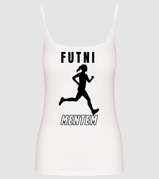 Futni mentem, futó minta nőknek minta fehér pólón
