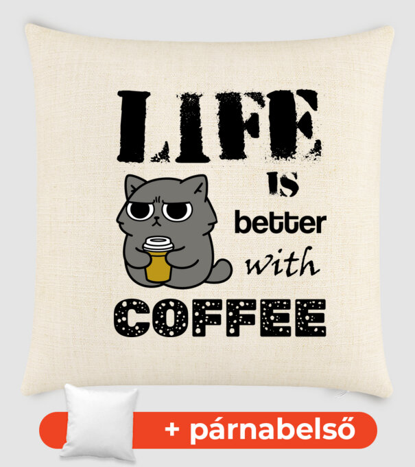 life is better with coffee minta homokszín pólón