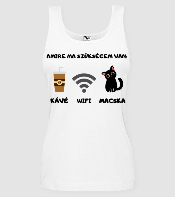 Amire ma szükségem van: kávé, wifi, macska minta fehér pólón