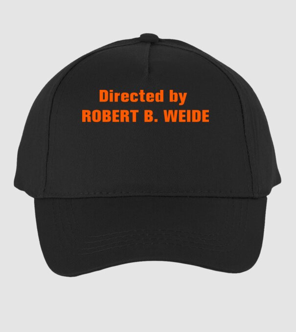 Directed by ROBERT B. WEIDE (színezhető) minta fekete pólón