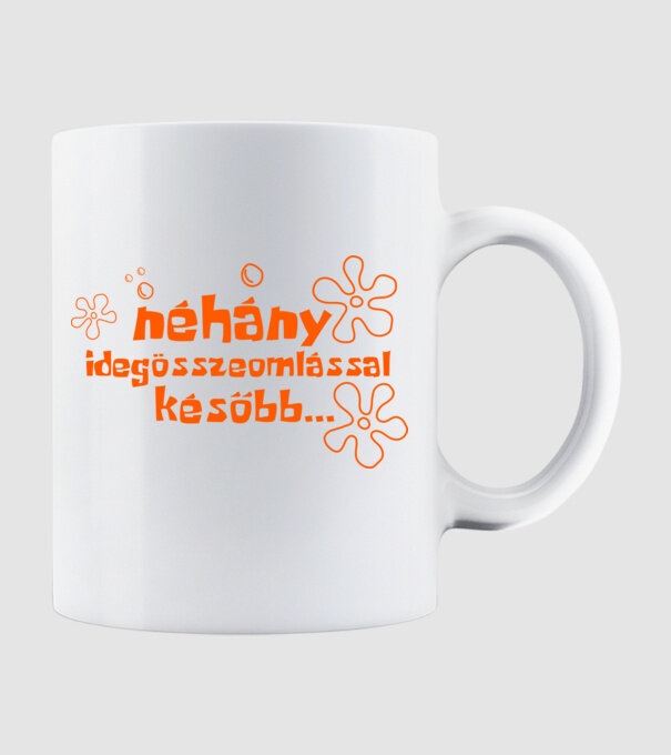 Néhány idegöszzeomlással később (színezhető) minta fehér pólón