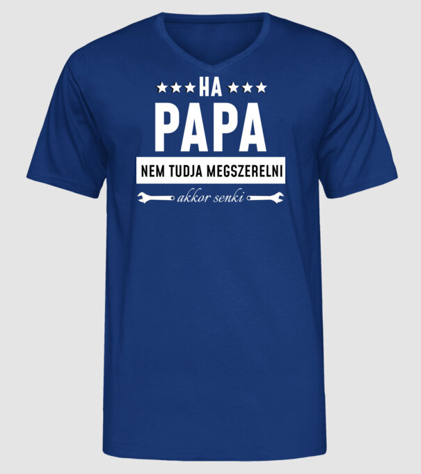 Ha Papa Nem Tudja Megszerelni.. minta királykék pólón